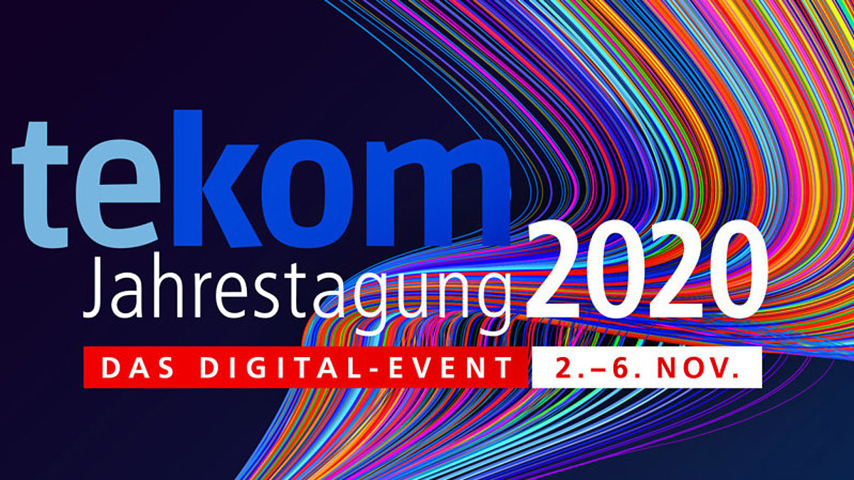 tekom-Jahrestagung 2020 tekom-Jahrestagung 2020 - das Digital-Event vom 2.-6.11.