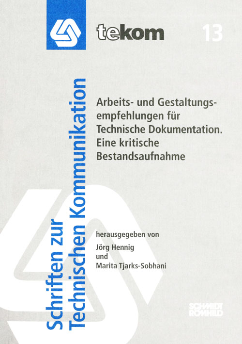 Ausgabe Arbeits- und Gestaltungsempfehlungen für Technische Dokumentation – Eine kritische Bestandsaufnahme
